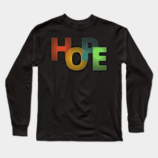 Vibrant Typography HOPE T-Shirt - Embrace Positivity in Style 2 Long Sleeve T-Shirt